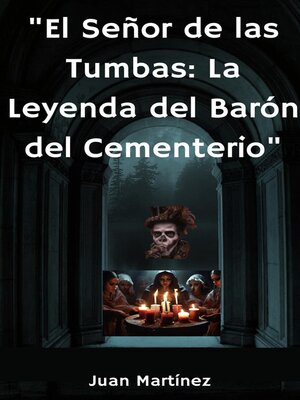 cover image of "El Señor de las Tumbas